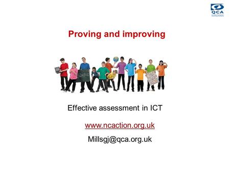 Proving and improving Effective assessment in ICT