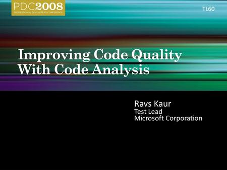 Ravs Kaur Test Lead Microsoft Corporation TL60.