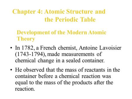 Chapter 4: Atomic Structure and the Periodic Table