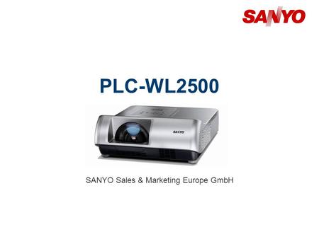 PLC-WL2500 SANYO Sales & Marketing Europe GmbH. 2 Copyright© SANYO Electric Co., Ltd. All Rights Reserved 2010 Technical Specifications Model: PLC-WL2500.