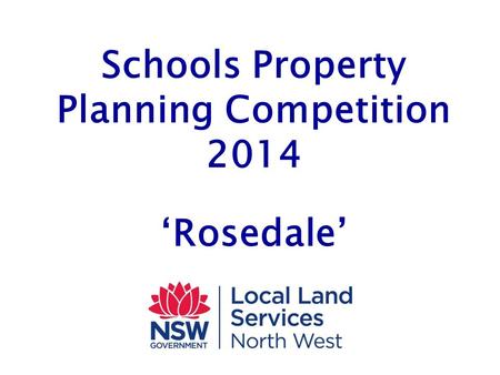 Schools Property Planning Competition 2014 ‘Rosedale’
