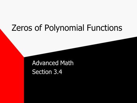 Zeros of Polynomial Functions