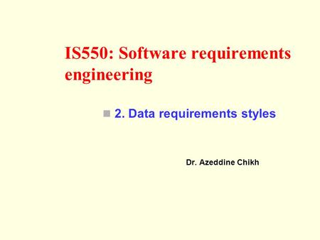 IS550: Software requirements engineering
