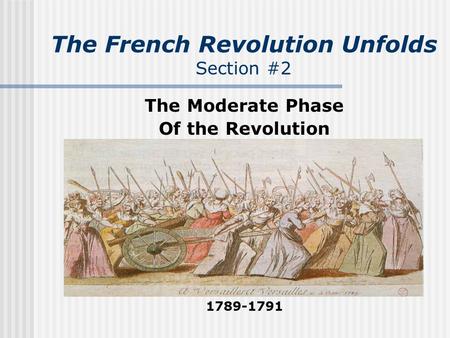 The French Revolution Unfolds Section #2