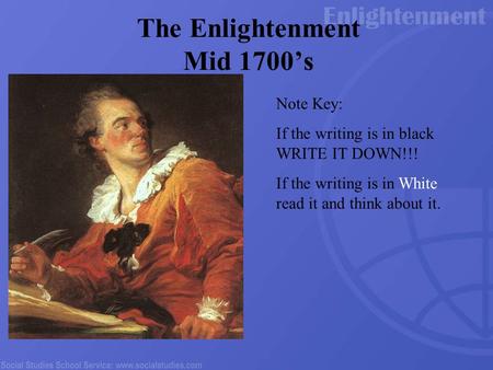 The Enlightenment Mid 1700’s