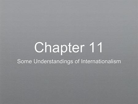 Some Understandings of Internationalism