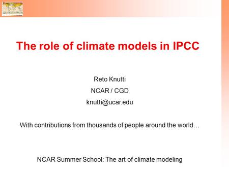 The role of climate models in IPCC