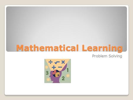 Mathematical Learning