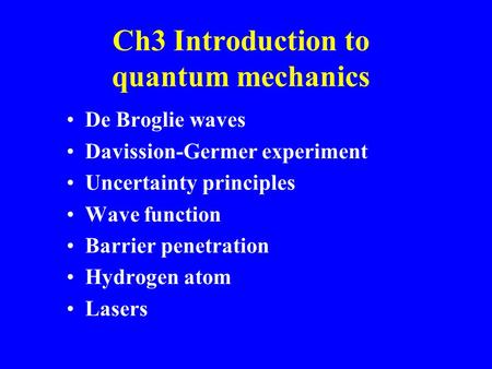 Ch3 Introduction to quantum mechanics