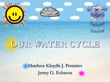 Matthew Khaylle J. Permites Jenny G. Echavez