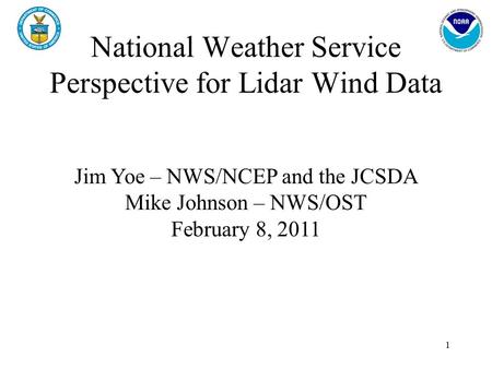 National Weather Service Perspective for Lidar Wind Data