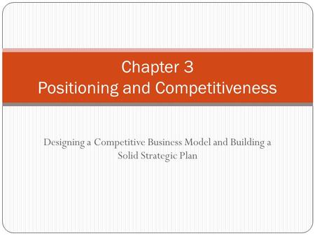 Chapter 3 Positioning and Competitiveness