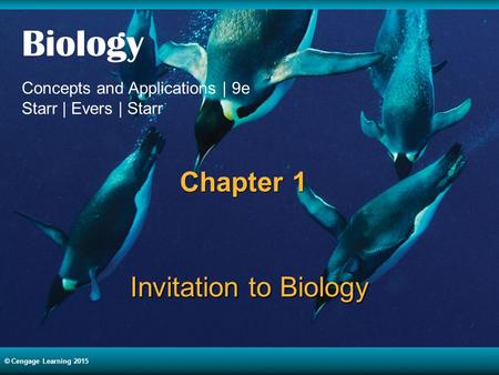 Chapter 1 Invitation to Biology.