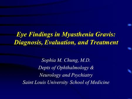 Sophia M. Chung, M.D. Depts of Ophthalmology &