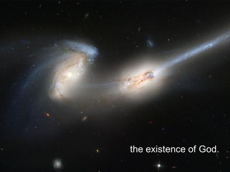 The existence of God.. the battle between science and faith.