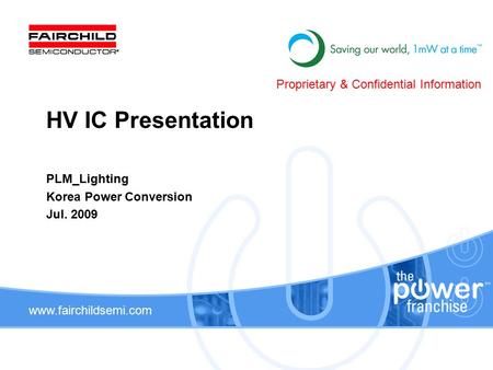 HV IC Presentation Proprietary & Confidential Information PLM_Lighting