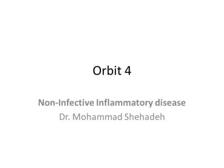 Non-Infective Inflammatory disease Dr. Mohammad Shehadeh