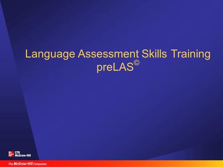 Language Assessment Skills Training preLAS©
