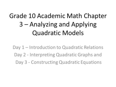 Day 1 – Introduction to Quadratic Relations