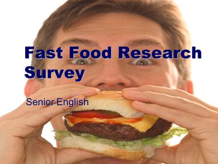Fast Food Research Survey Senior English. Question 1 Color additives used in strawberry milkshakes come from what?