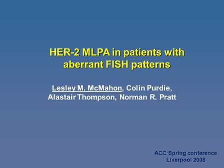 HER-2 MLPA in patients with aberrant FISH patterns