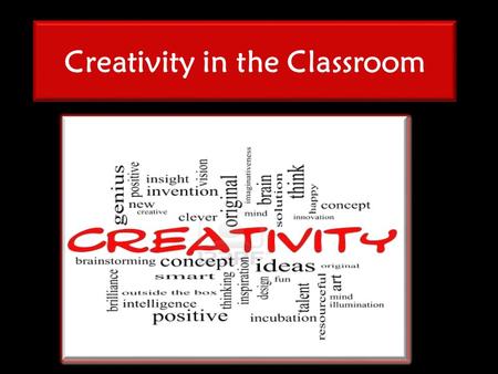 Creativity in the Classroom. Lump of Clay Essential Questions.