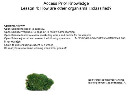 Access Prior Knowledge Lesson 4: How are other organisms classified?