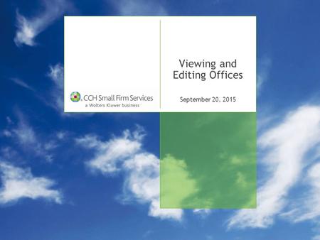 September 20, 2015 Viewing and Editing Offices. Lesson Overview: Viewing and Editing Offices September 20, 2015 - USA2  In this lesson we will cover: