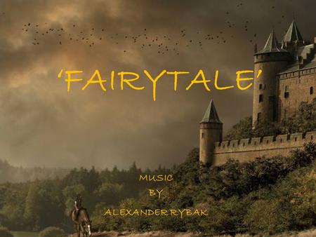 ‘FAIRYTALE’ MUSIC BY ALEXANDER RYBAK HOHENSCHWANGAU - GERMANY.