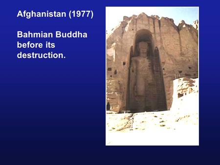 Afghanistan (1977) Bahmian Buddha before its destruction.