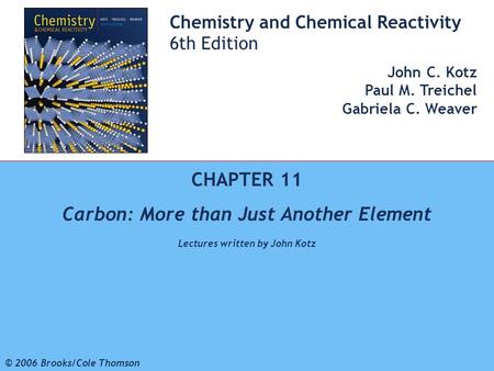 Carbon: More than Just Another Element Lectures written by John Kotz