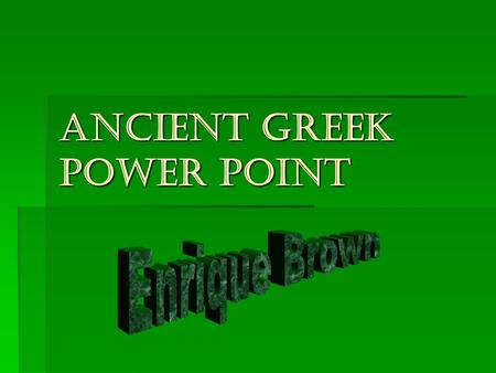Ancient Greek power point