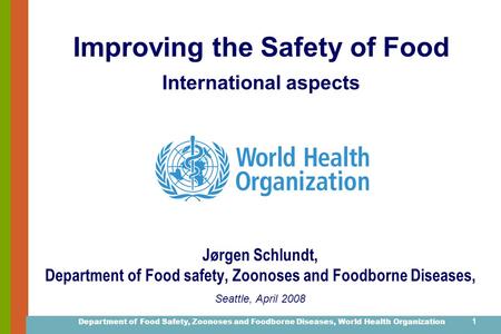 Improving the Safety of Food International aspects