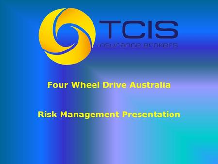 Four Wheel Drive Australia Risk Management Presentation.