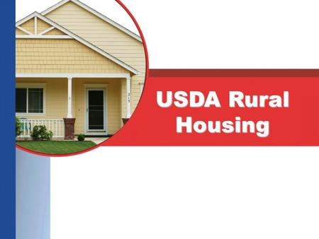 USDA Rural Housing. What is Rural Development? The Rural Housing Service (RHS) program provides very-low, low and moderate income residents with better.