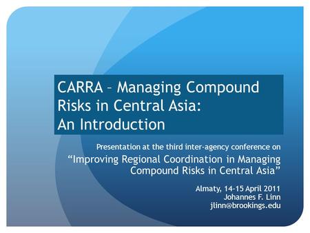 CARRA – Managing Compound Risks in Central Asia: An Introduction Presentation at the third inter-agency conference on “Improving Regional Coordination.