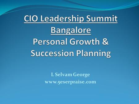 CIO Leadership Summit Bangalore Personal Growth & Succession Planning