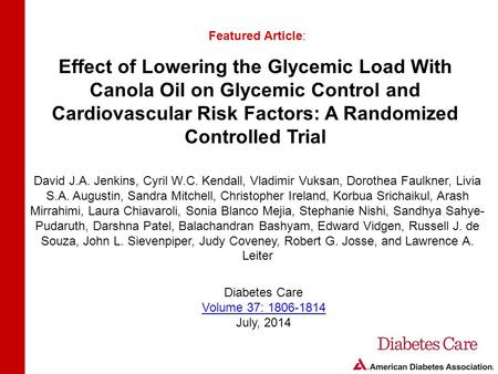 Effect of Lowering the Glycemic Load With Canola Oil on Glycemic Control and Cardiovascular Risk Factors: A Randomized Controlled Trial Featured Article: