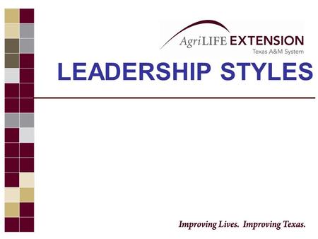 LEADERSHIP STYLES. Defining a Leader…  Think of a leader that you worked for or observed… What does this person do and what qualities does this person.