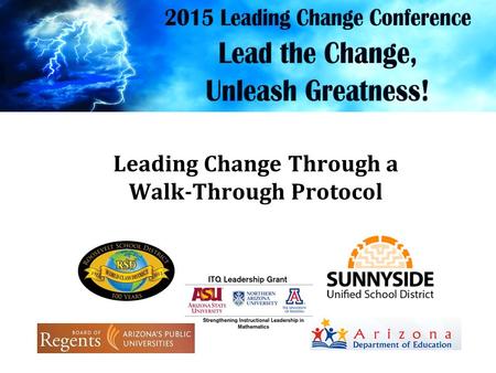 Leading Change Through a Walk-Through Protocol 2014-2015.