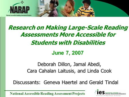 National Accessible Reading Assessment Projects Research on Making Large-Scale Reading Assessments More Accessible for Students with Disabilities June.