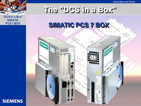 The DCS in a Box SIMATIC PCS 7 BOX