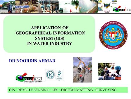 GEOGRAPHICAL INFORMATION SYSTEM (GIS)