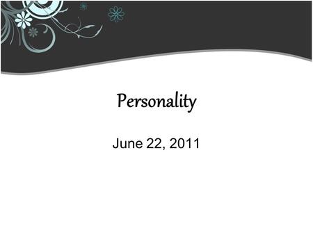 Personality June 22, 2011.