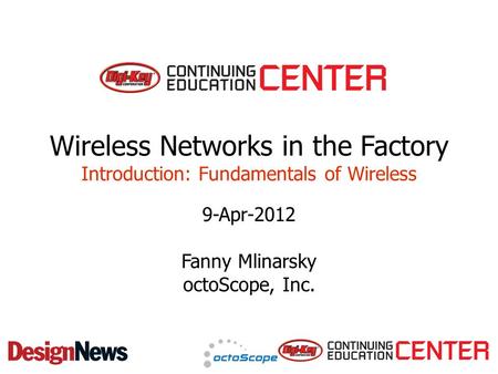 9-Apr-2012 Fanny Mlinarsky octoScope, Inc.
