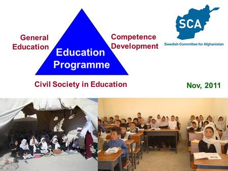 1 Nov, 2011 Education Programme General Education Competence Development Civil Society in Education.