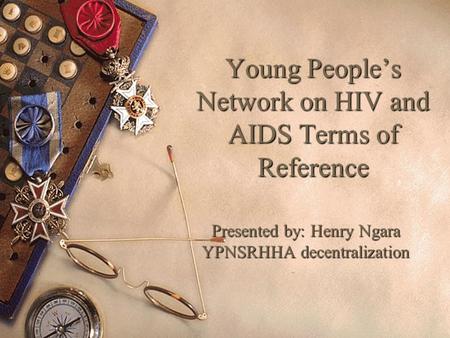 Young People’s Network on HIV and AIDS Terms of Reference