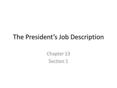 The President’s Job Description