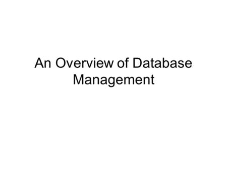 An Overview of Database Management