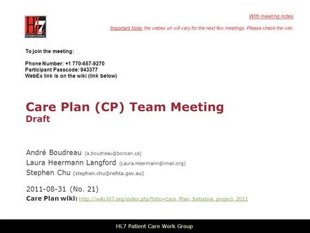Care Plan (CP) Team Meeting Draft André Boudreau Laura Heermann Langford Stephen Chu